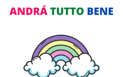 ANDRA’ TUTTO BENE!